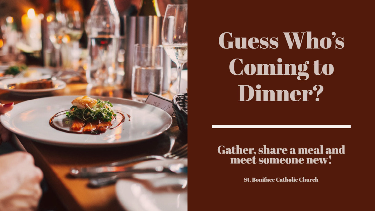 St. Boniface Catholic Church Guess Who's Coming to Dinner? Waukee, IA